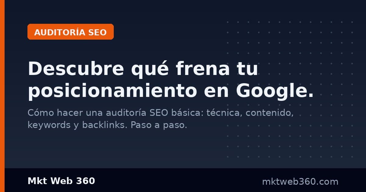 Cómo hacer una auditoría SEO básica de tu web: guía práctica sin conocimientos técnicos