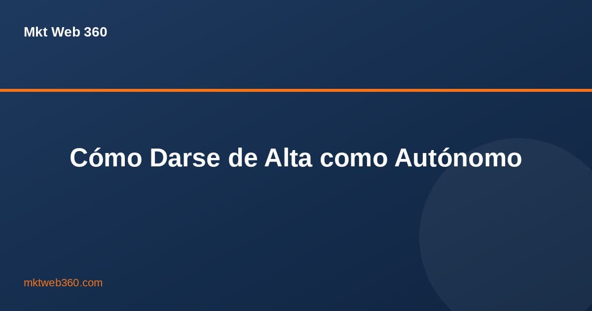 Cómo darse de alta como autónomo en 2026: pasos, costes y errores a evitar