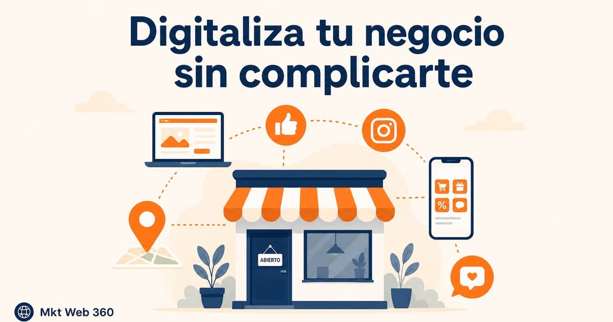 Cómo digitalizar tu negocio sin complicarte la vida: guía práctica para pymes 2026