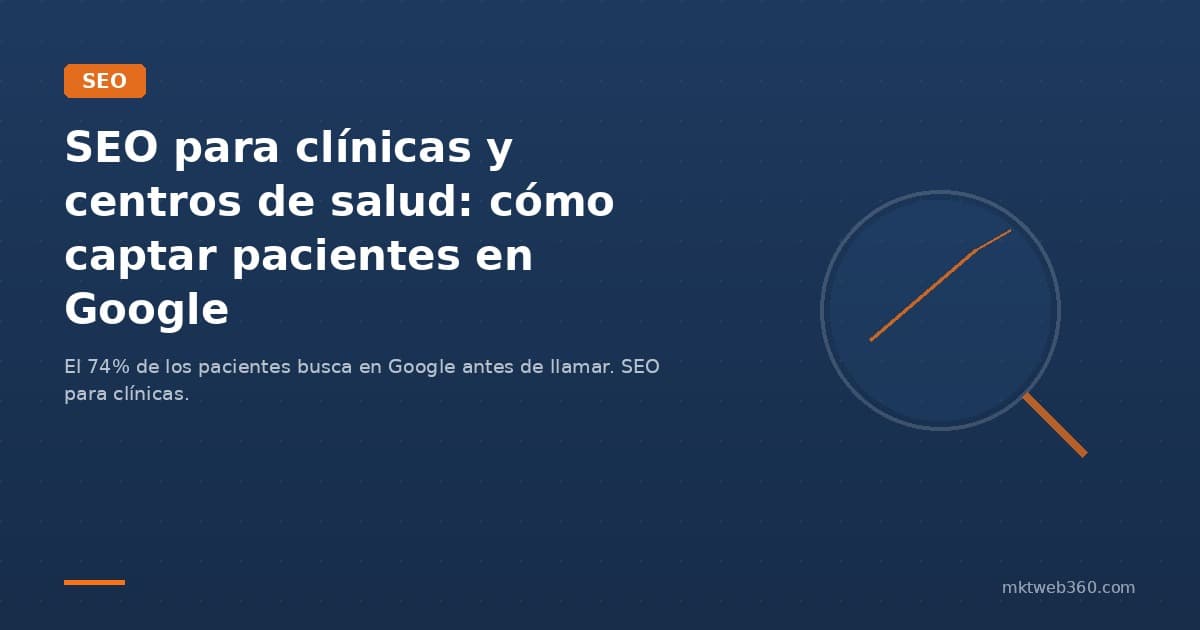 SEO para clínicas y centros de salud: cómo captar pacientes en Google