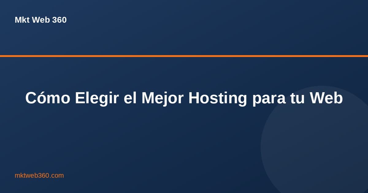 Cómo Elegir el Mejor Hosting para tu Web — Guía Completa 2024